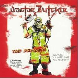 Doctor Butcher : The Demos